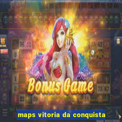 maps vitoria da conquista